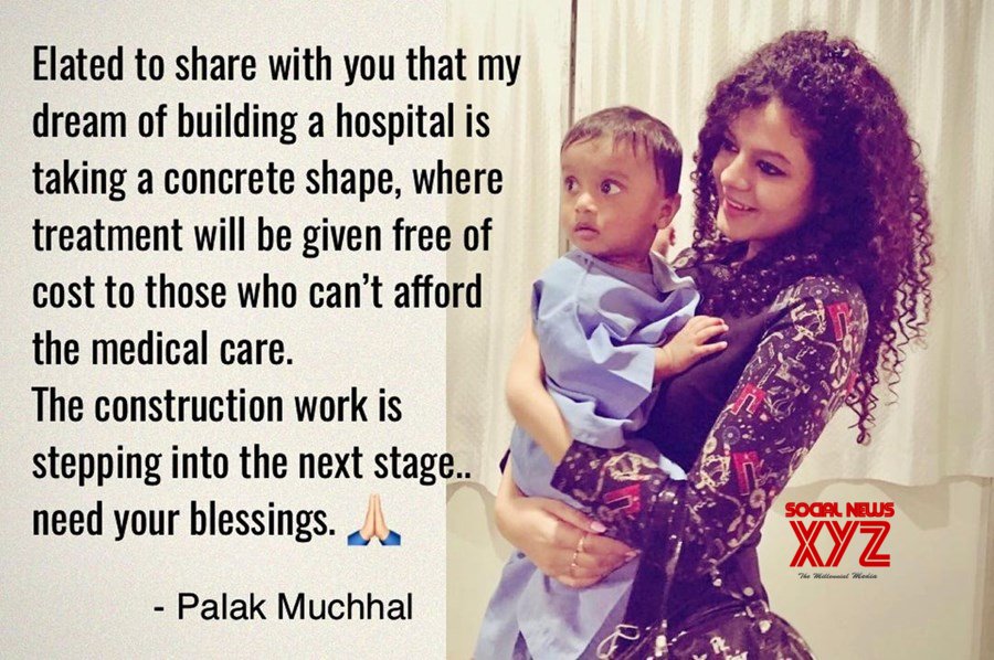 Singer Palak Muchhal is building a hospital, to provide medical care free of cost to the needy Singer Palak Muchhal is building a hospital, to provide medical care free of cost to the needy