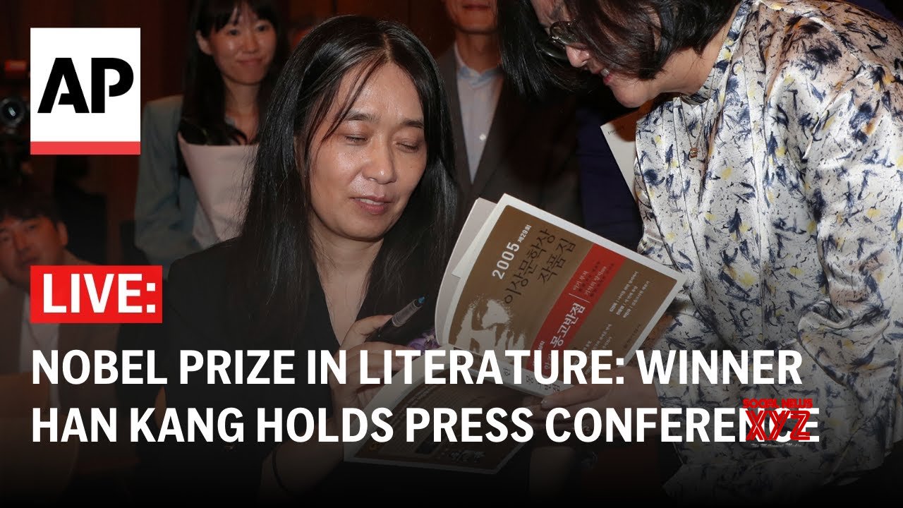 Nobel Prize in Literature LIVE: 2024 winner Han Kang holds press conference (Video)