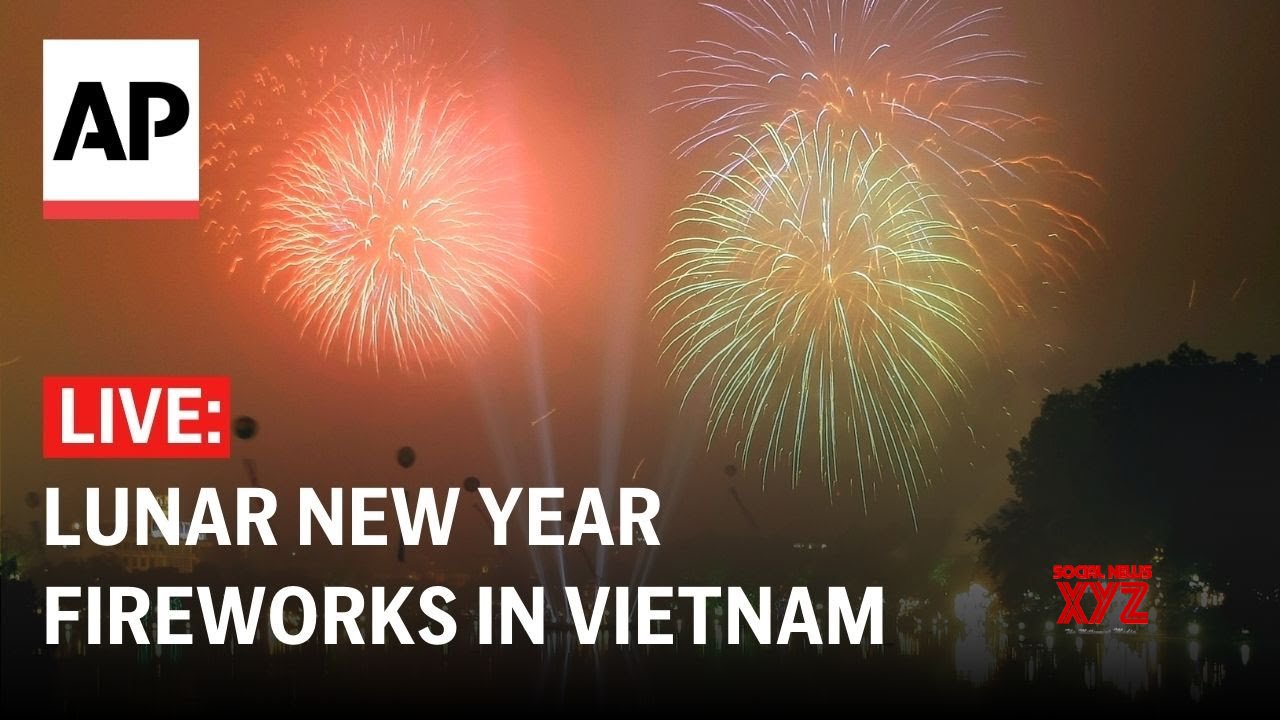 Lunar New Year fireworks LIVE: Vietnam welcomes the Year of the Snake (Video)
