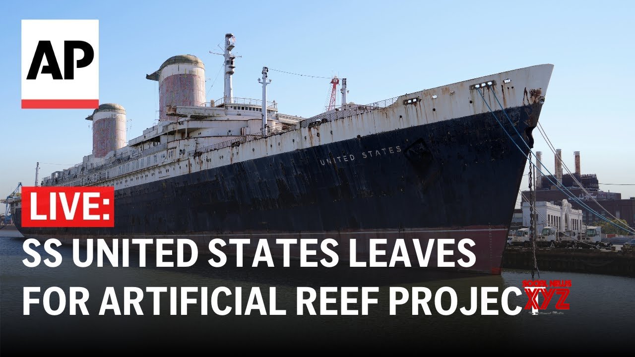 LIVE: Ocean liner SS United States set to leave Philadelphia for artificial reef project (Video)