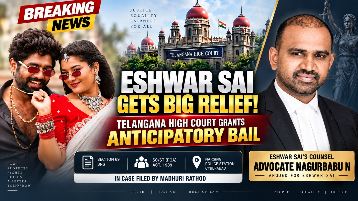 Advocate Nagurbabu N Secures Anticipatory Bail for Folk Dancer Eshwar Sai in Telangana High Court