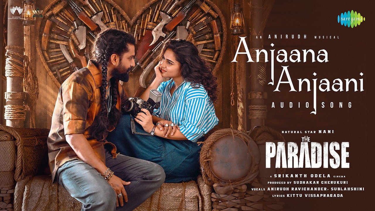 Anjaana Anjaani - Audio | The Paradise | Nani | Kayadu Lohar | Anirudh Ravichander | Srikanth Odela [HD] (Video)
