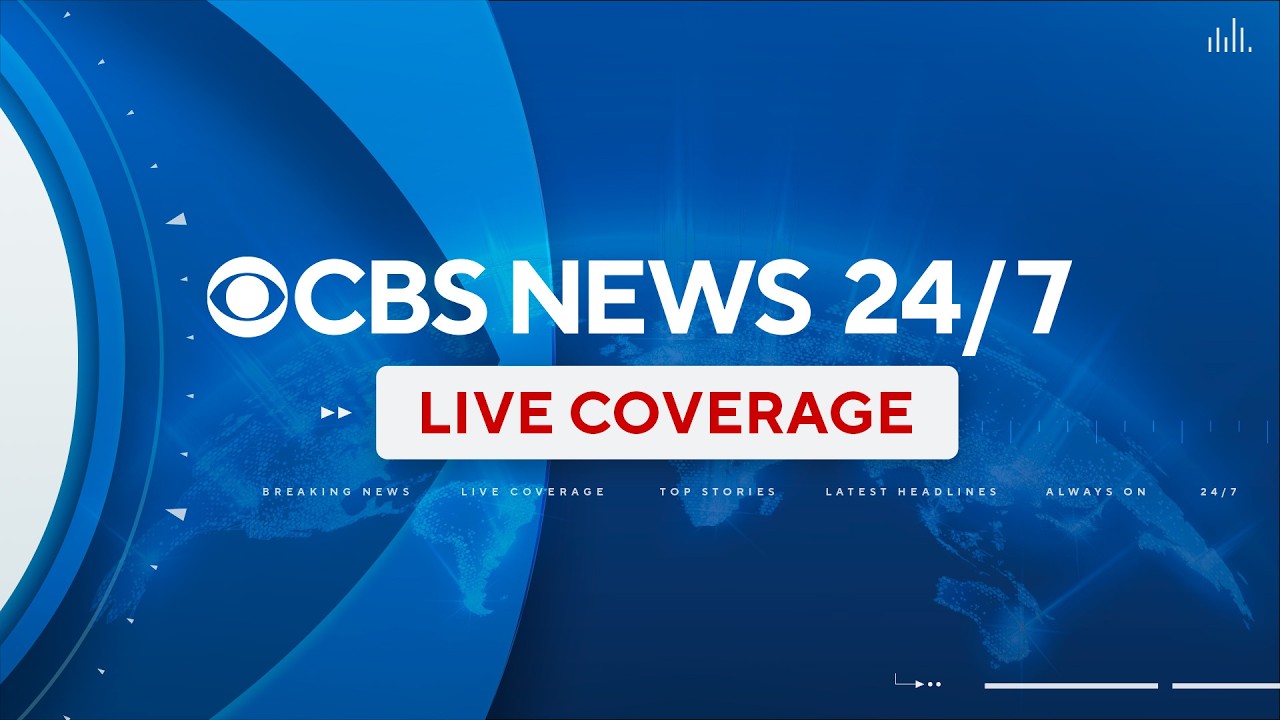 LIVE: Breaking News and Top Stories on CBS News 24/7 (Video)