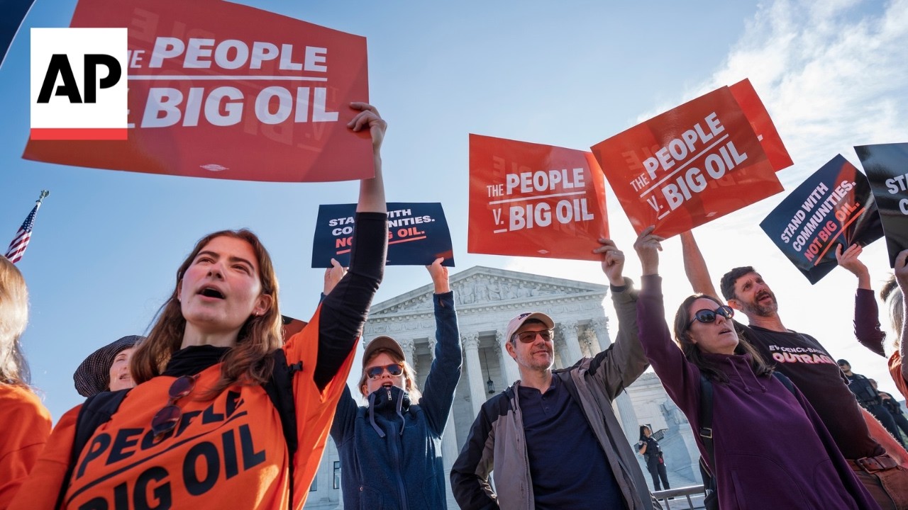 SCOTUS weighs climate change lawsuits against oil and gas companies (Video)